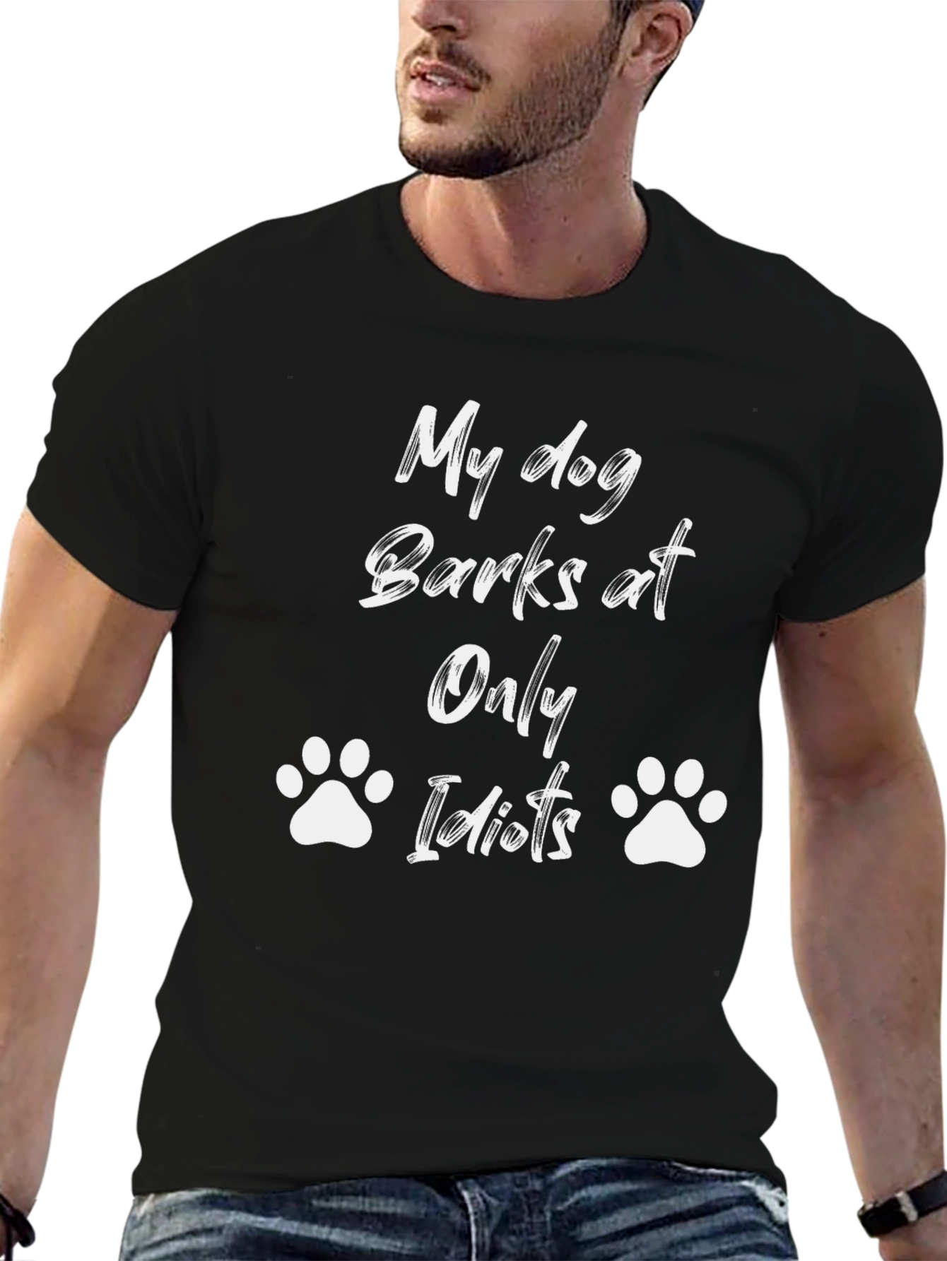 My Dog Only Barks at Idiots Black T-Shirt
