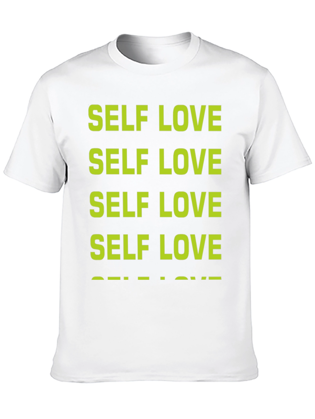 Self Love T-Shirt - Positive Message Tee