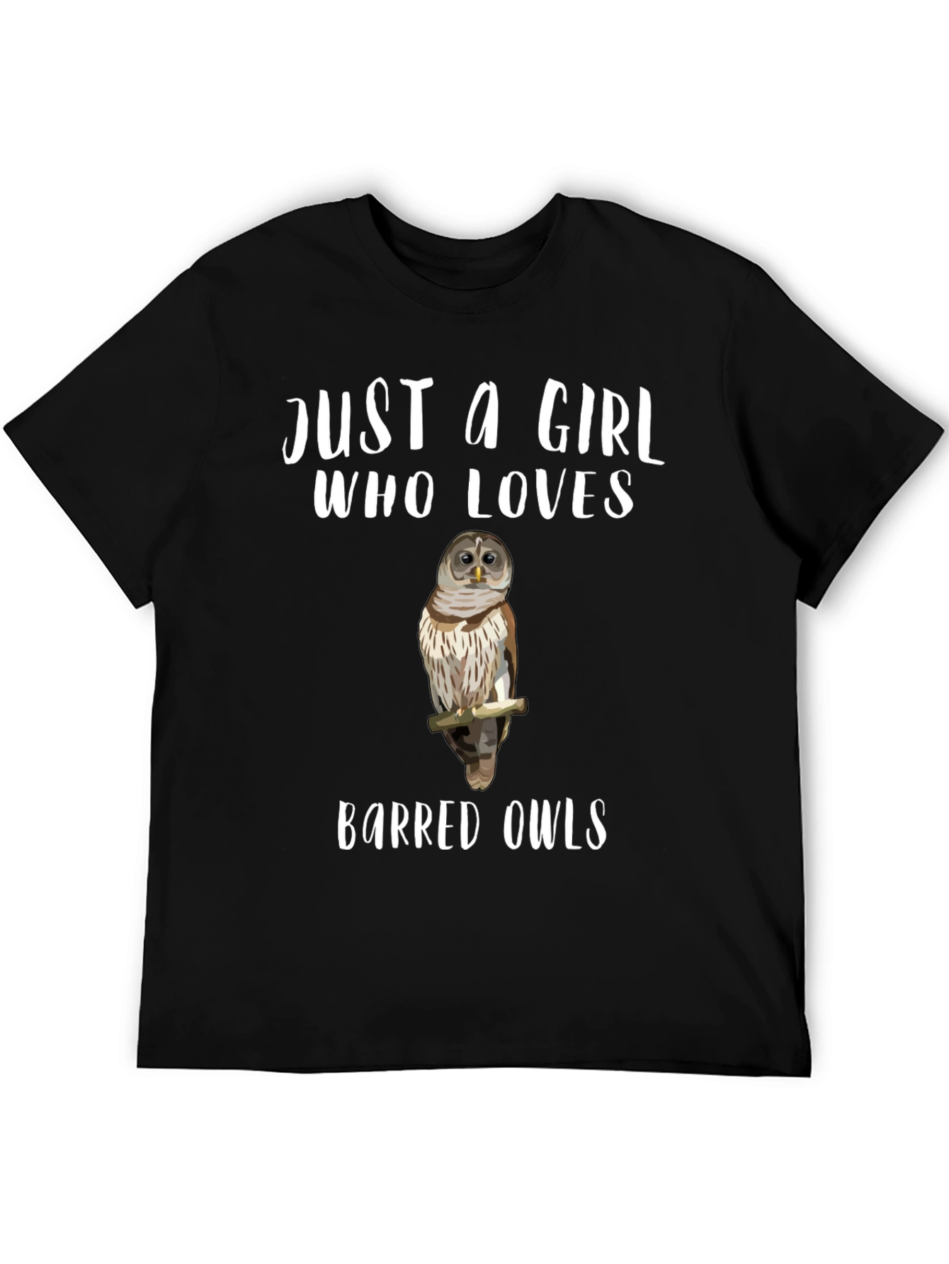 Just A Girl Who Loves Barred Owls T-Shirt