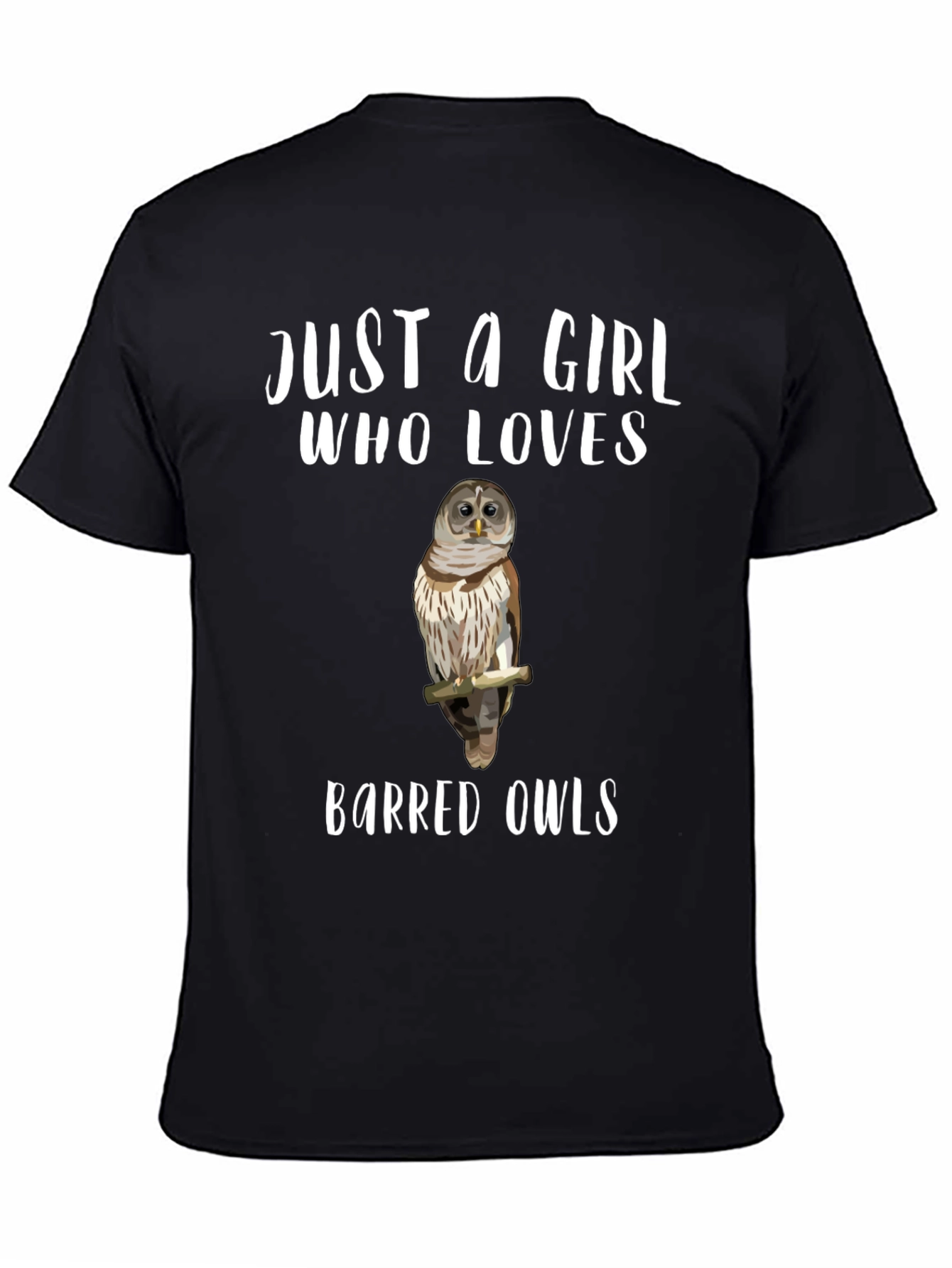 Just A Girl Who Loves Barred Owls T-Shirt
