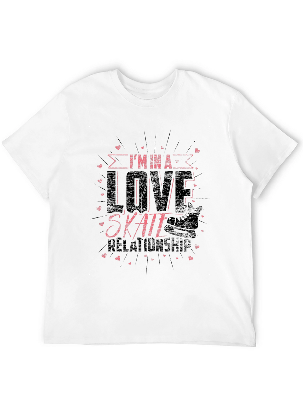 Im In A Love Skate Relationship Black T-Shirt