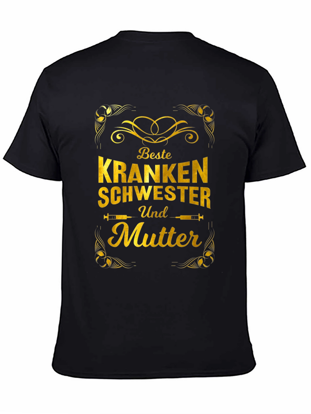Best Nurse and Mother T-Shirt - Gold Design