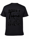 Sorry I Dont Have Time Bike T-Shirt