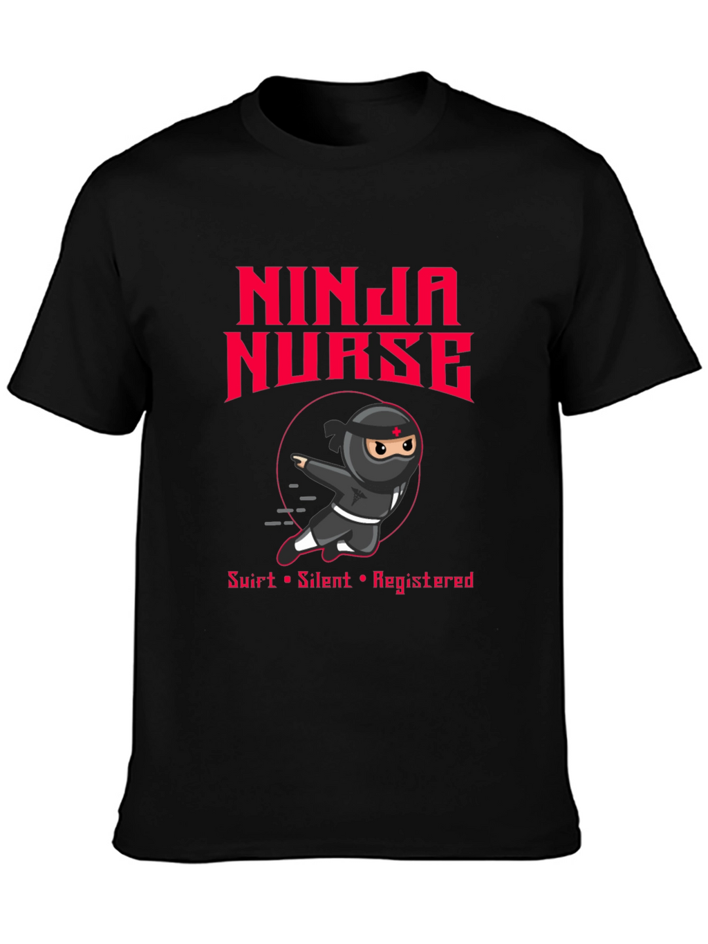 Ninja Nurse Graphic T-Shirt - Funny RN Apparel