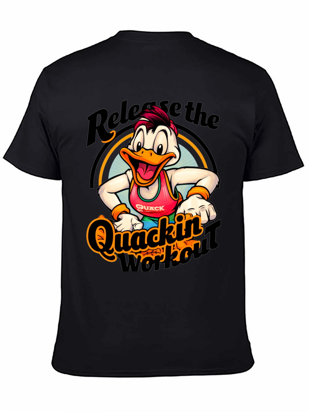 Quackin Workout T-Shirt - Release the Quack!