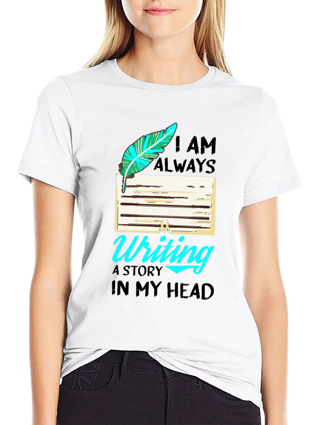 Writers T-Shirt: I Am Always Writing