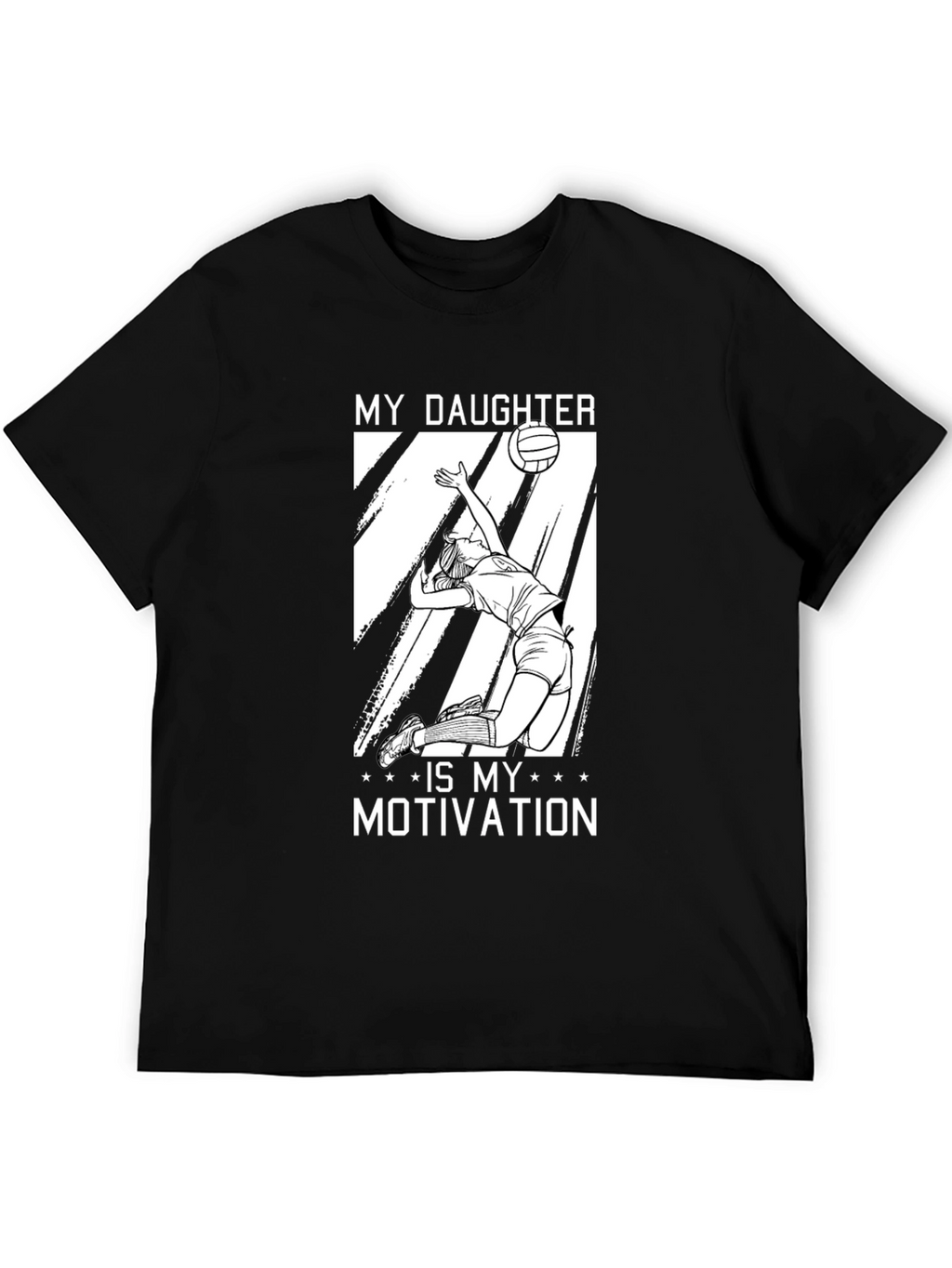 Volleyball Dad T-Shirt - My Daughter is My Motivation