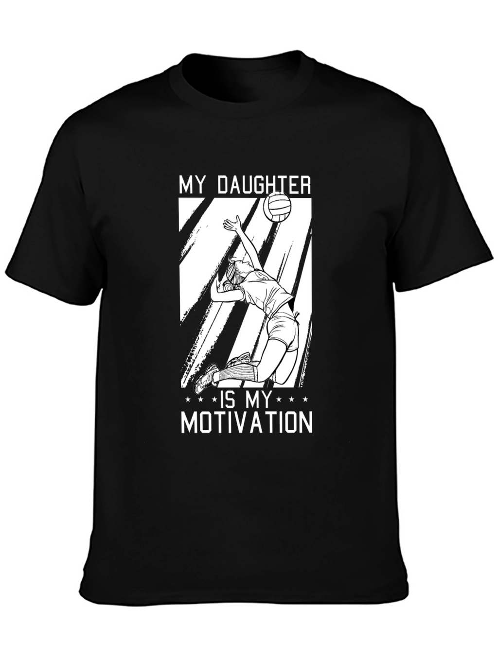 Volleyball Dad T-Shirt - My Daughter is My Motivation