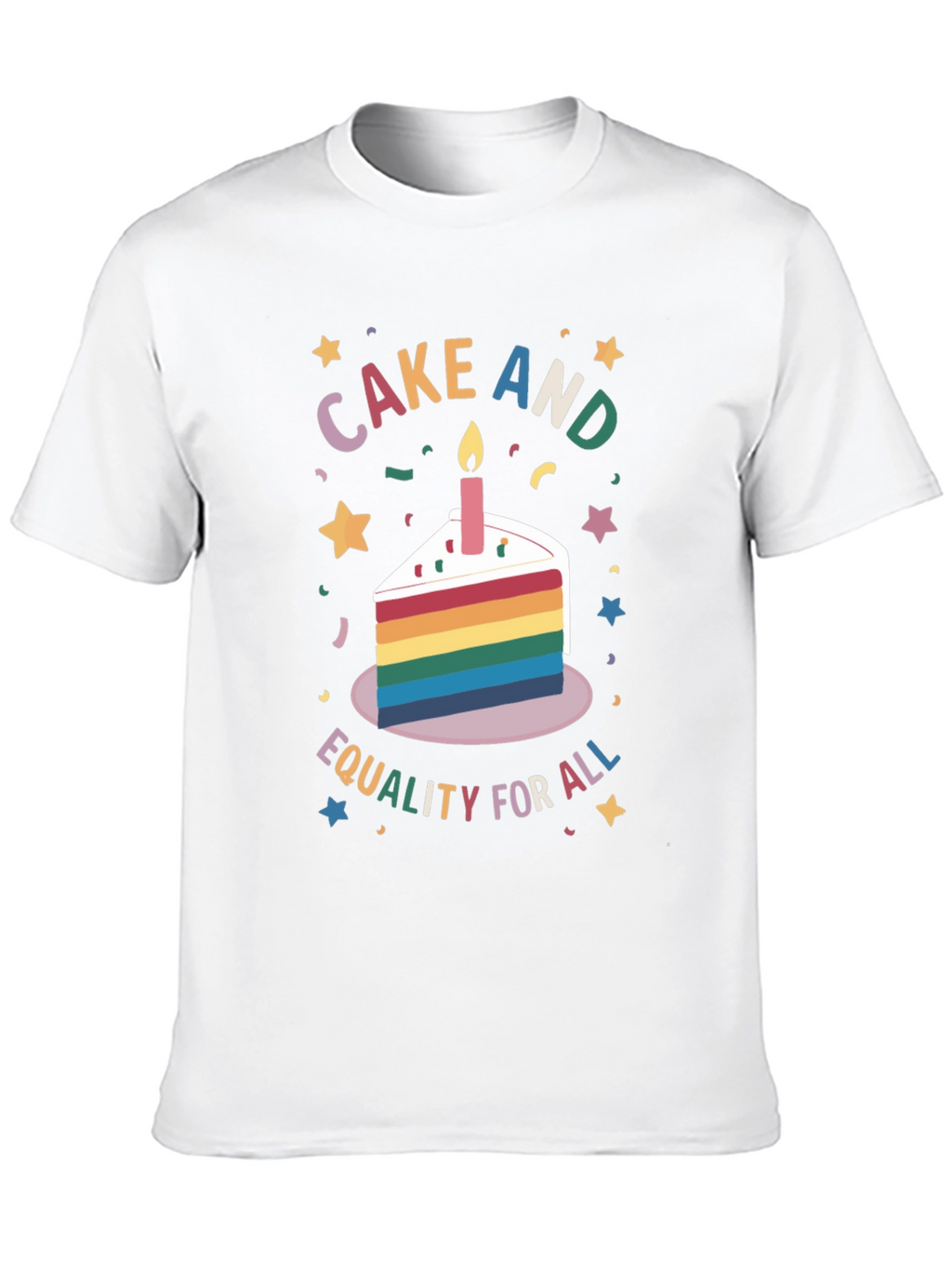 Cake and Equality for All Graphic T-Shirt