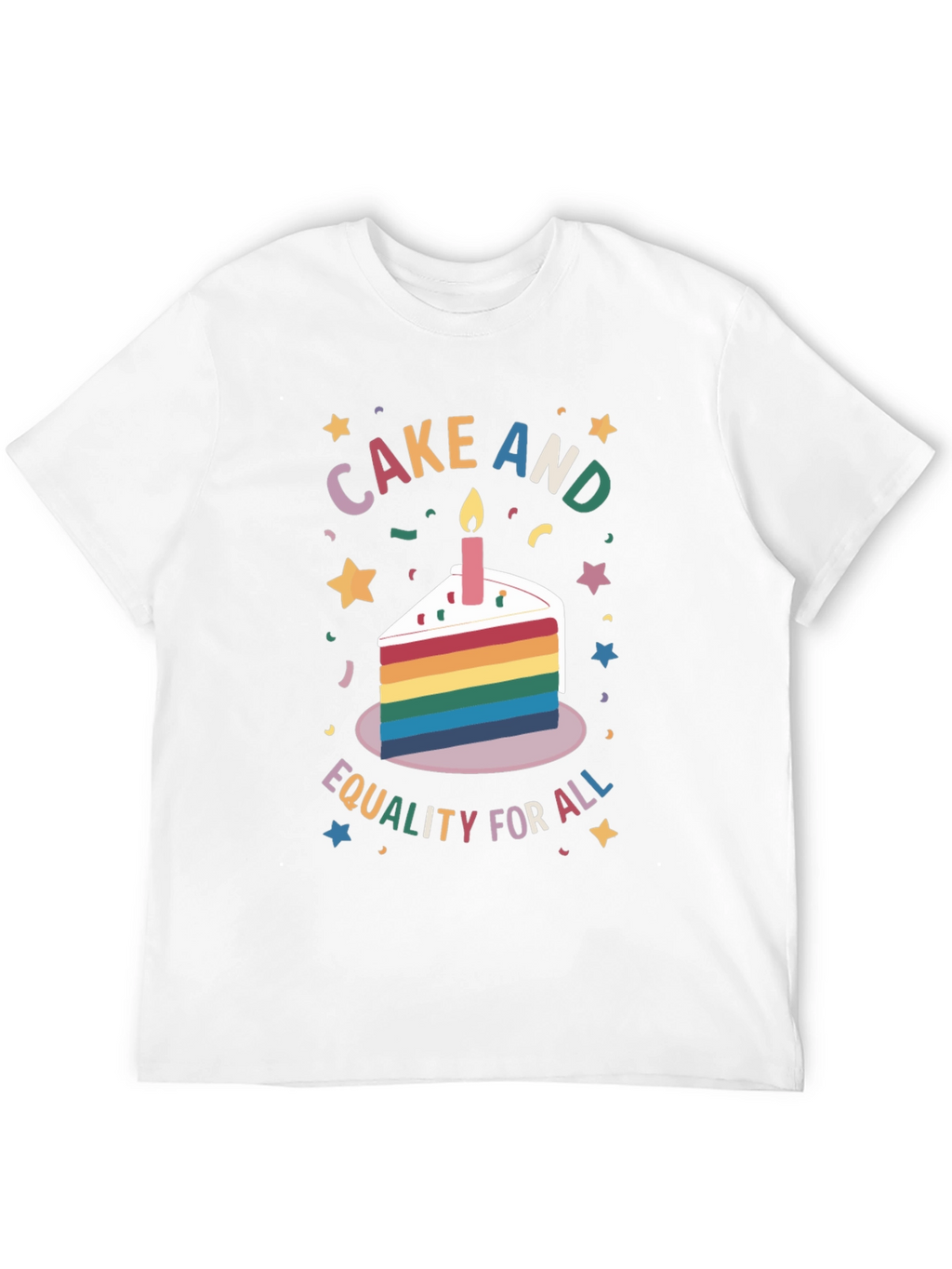 Cake and Equality for All Graphic T-Shirt