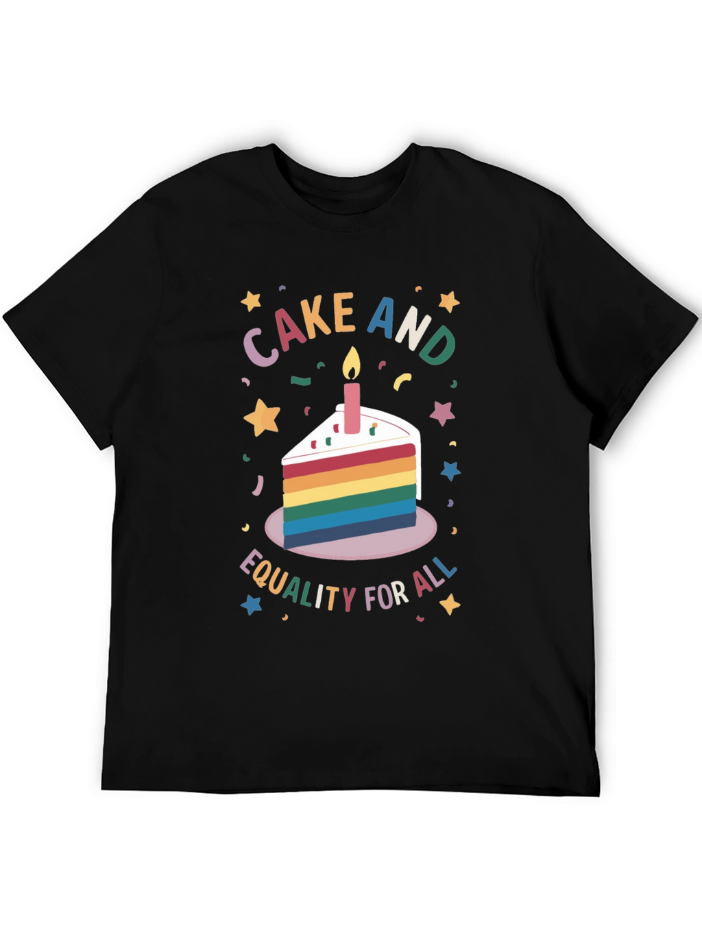 Cake and Equality for All Graphic T-Shirt