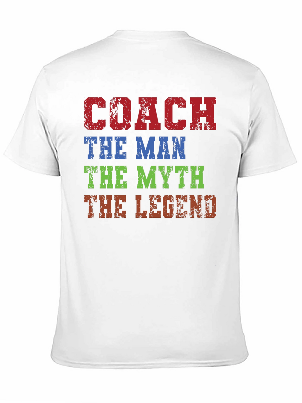 Coach: The Man The Myth The Legend T-Shirt