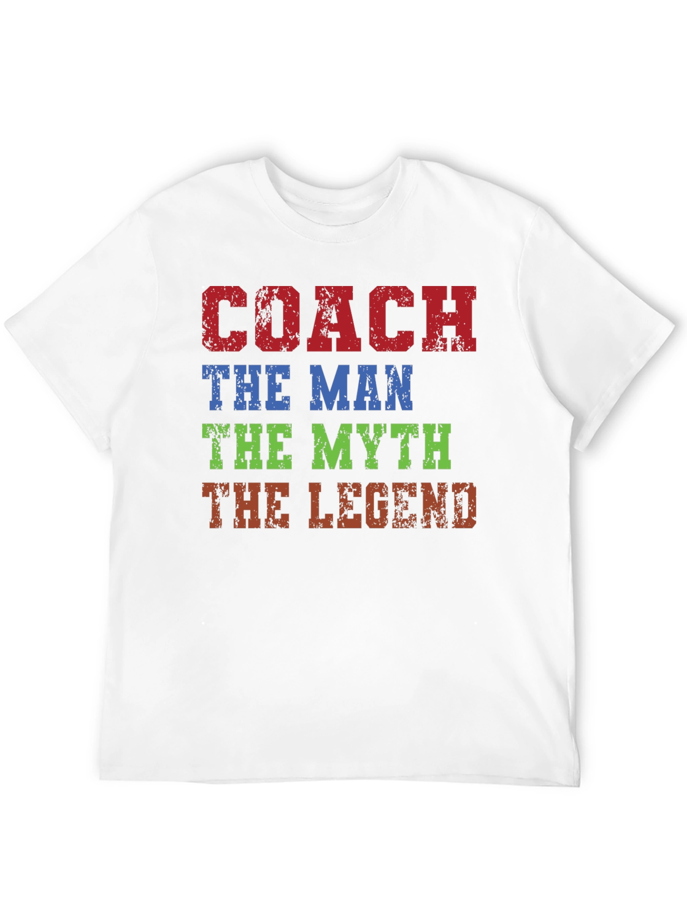 Coach: The Man The Myth The Legend T-Shirt