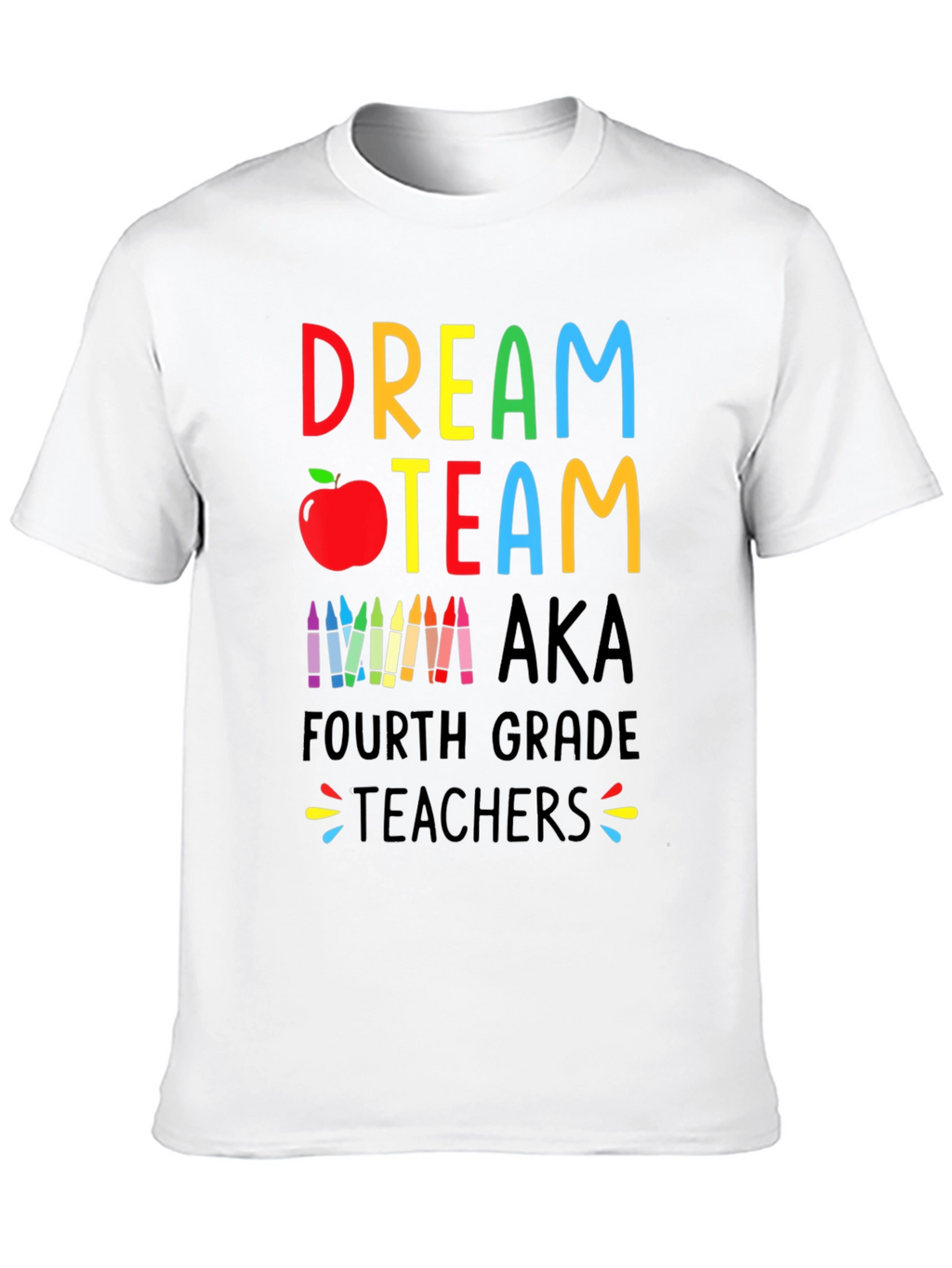 Dream Team Teacher Shirt - Fourth Grade