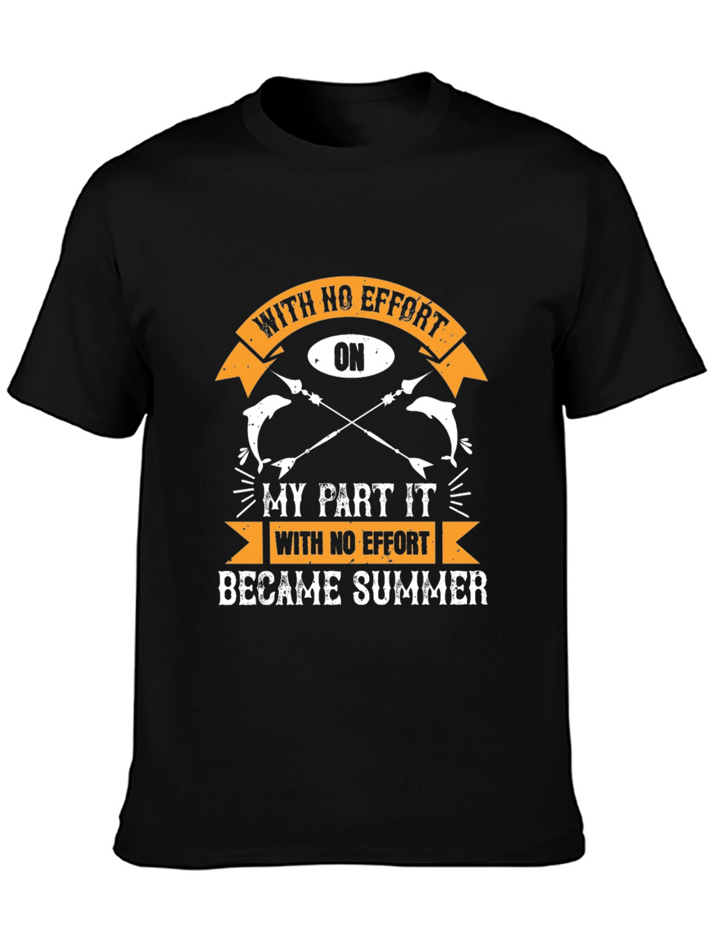 With No Effort Summer T-Shirt Fishing Design