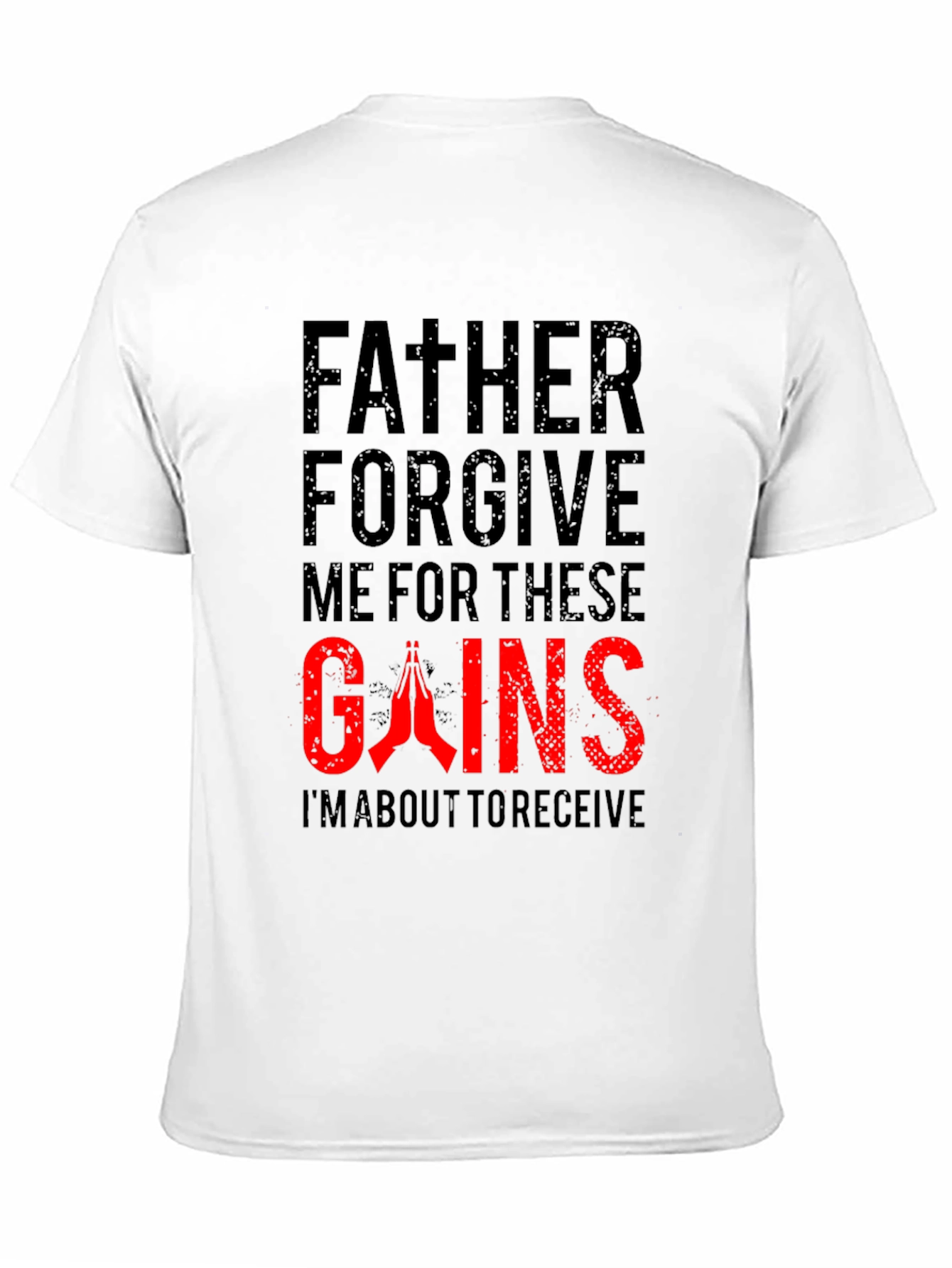 Father Forgive Me Gains Black T-Shirt