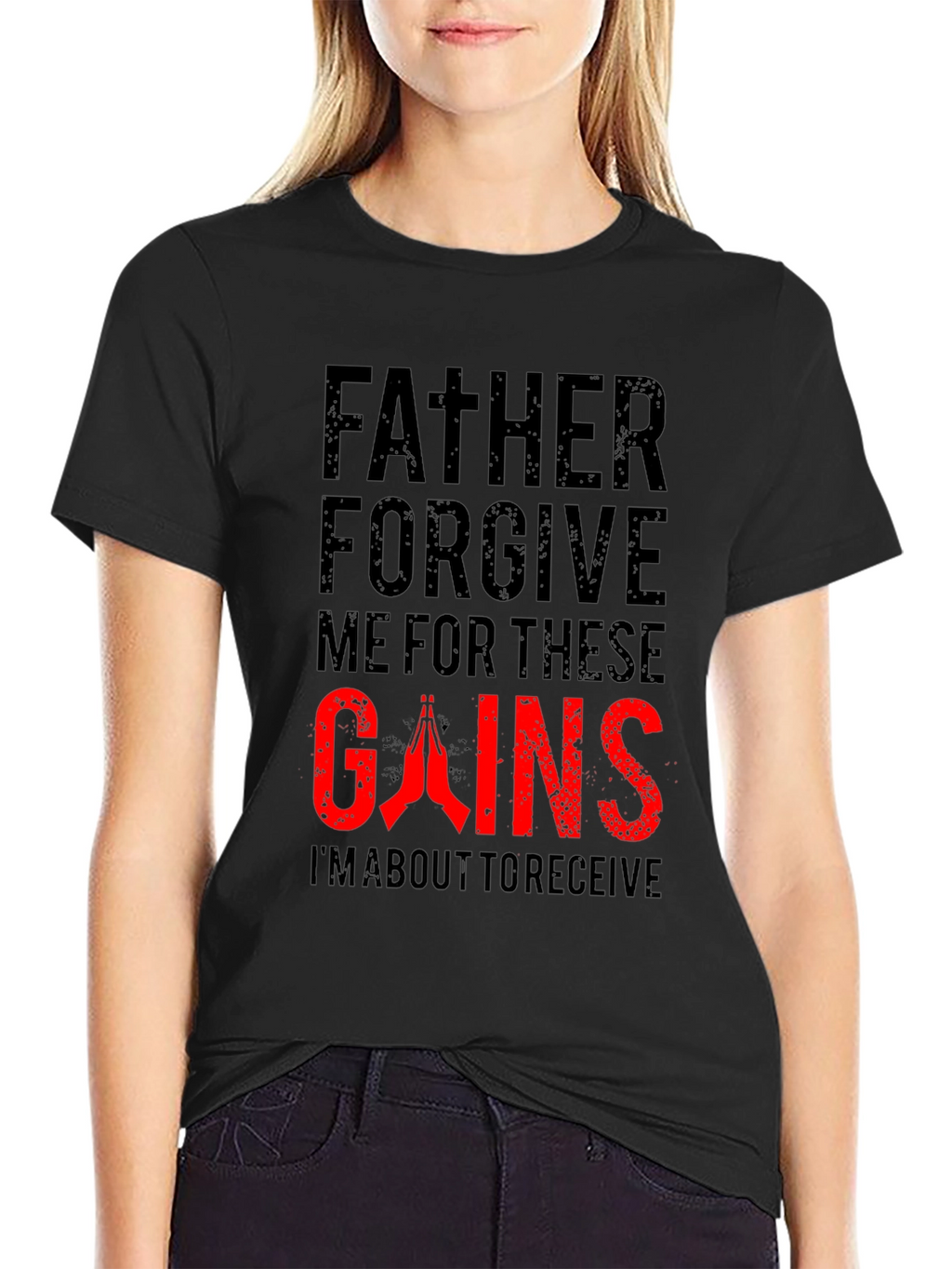 Father Forgive Me Gains Black T-Shirt