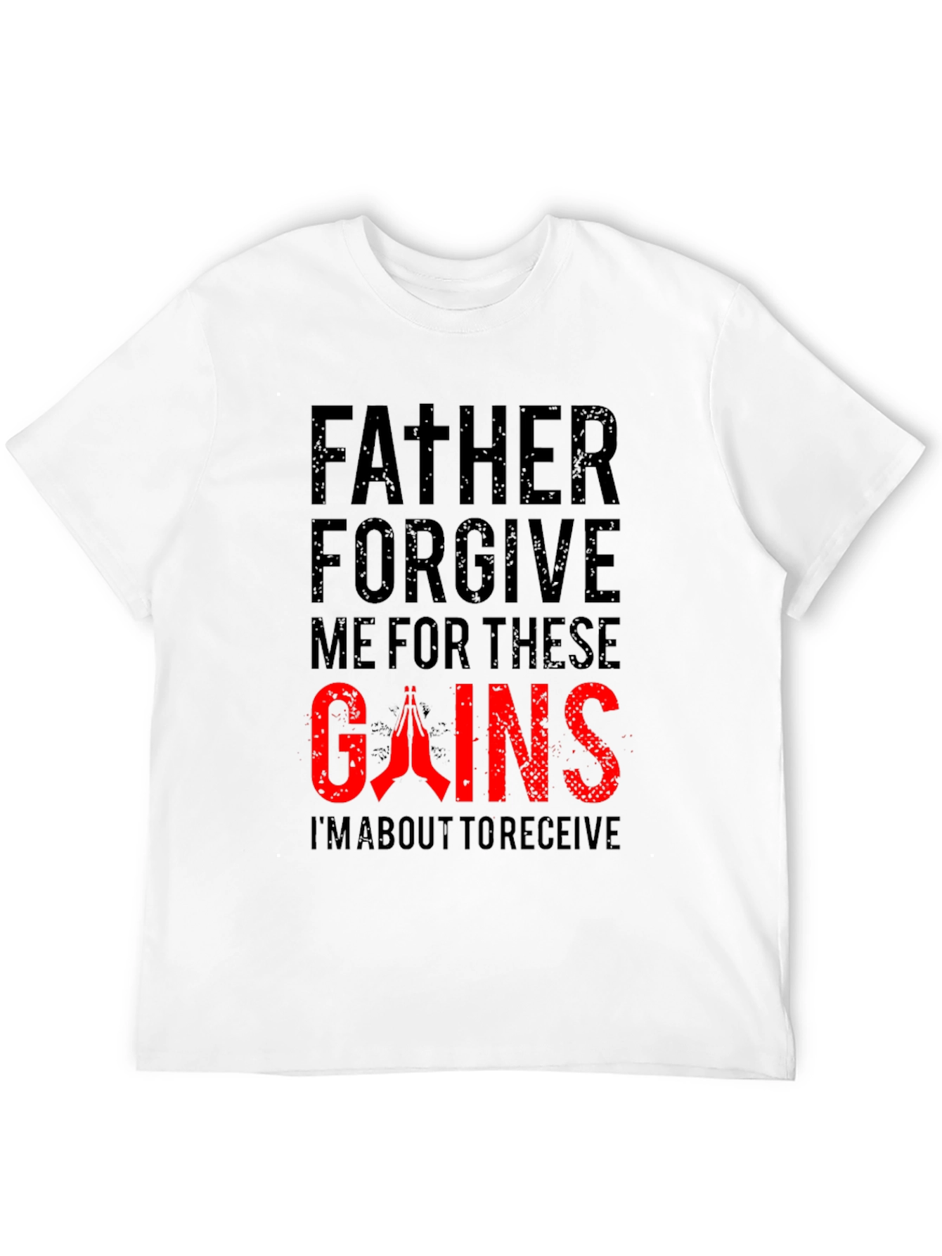 Father Forgive Me Gains Black T-Shirt