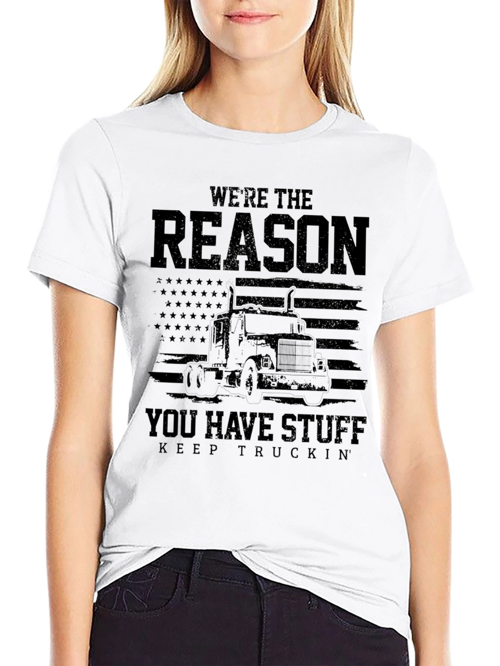Were The Reason You Have Stuff T-Shirt