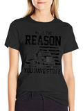 Were The Reason You Have Stuff T-Shirt