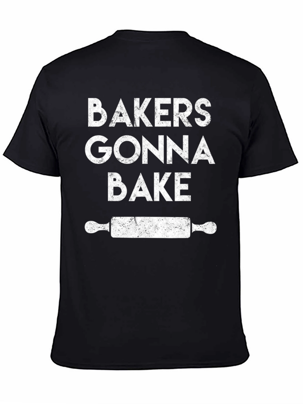 Bakers Gonna Bake T-Shirt - Funny Baking Tee