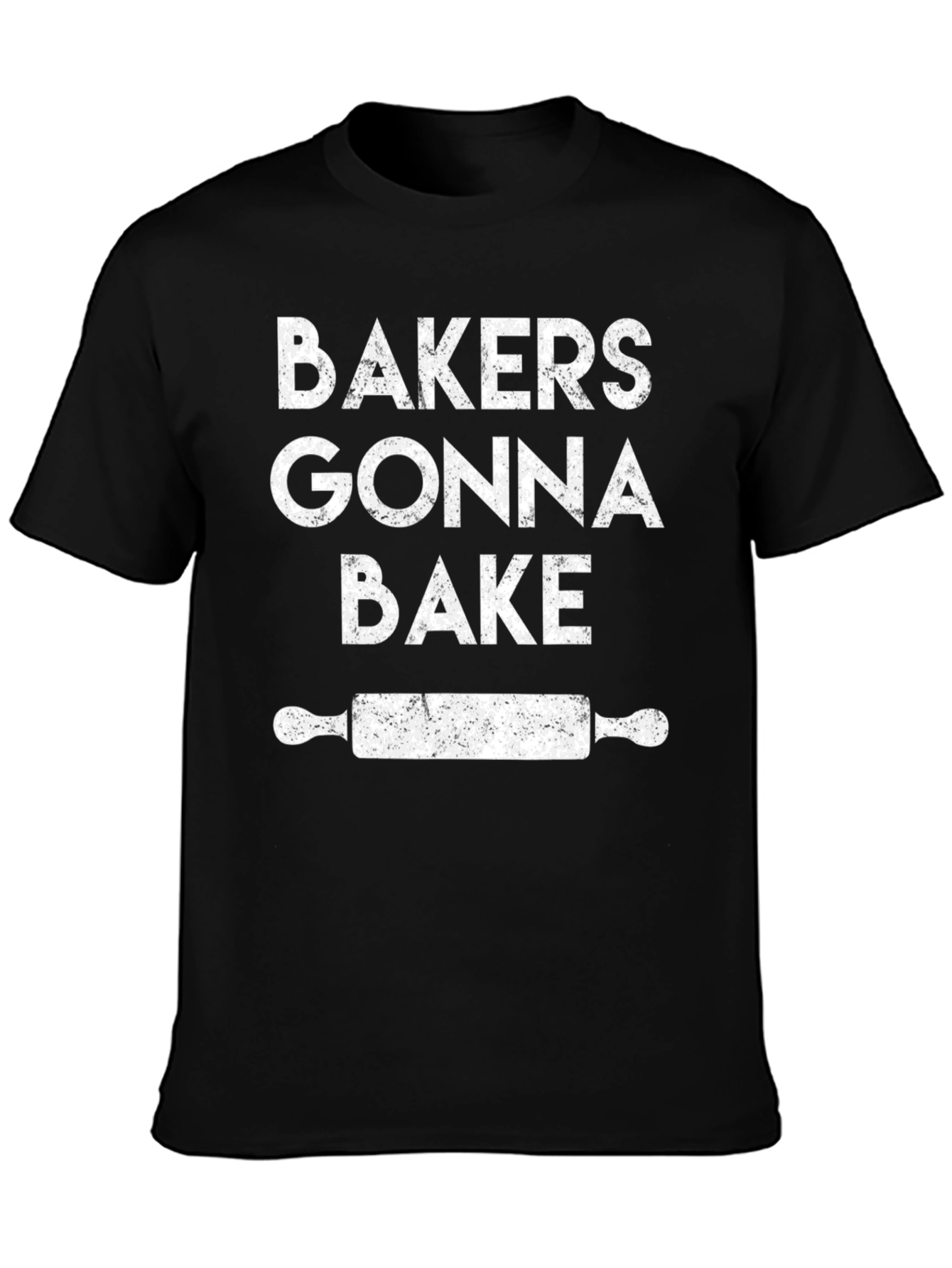 Bakers Gonna Bake T-Shirt - Funny Baking Tee