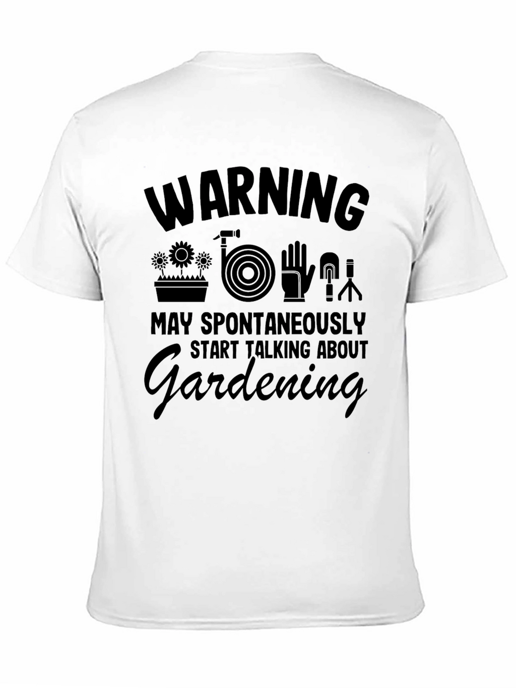 Warning Gardening T-Shirt - Funny Gardener Gift