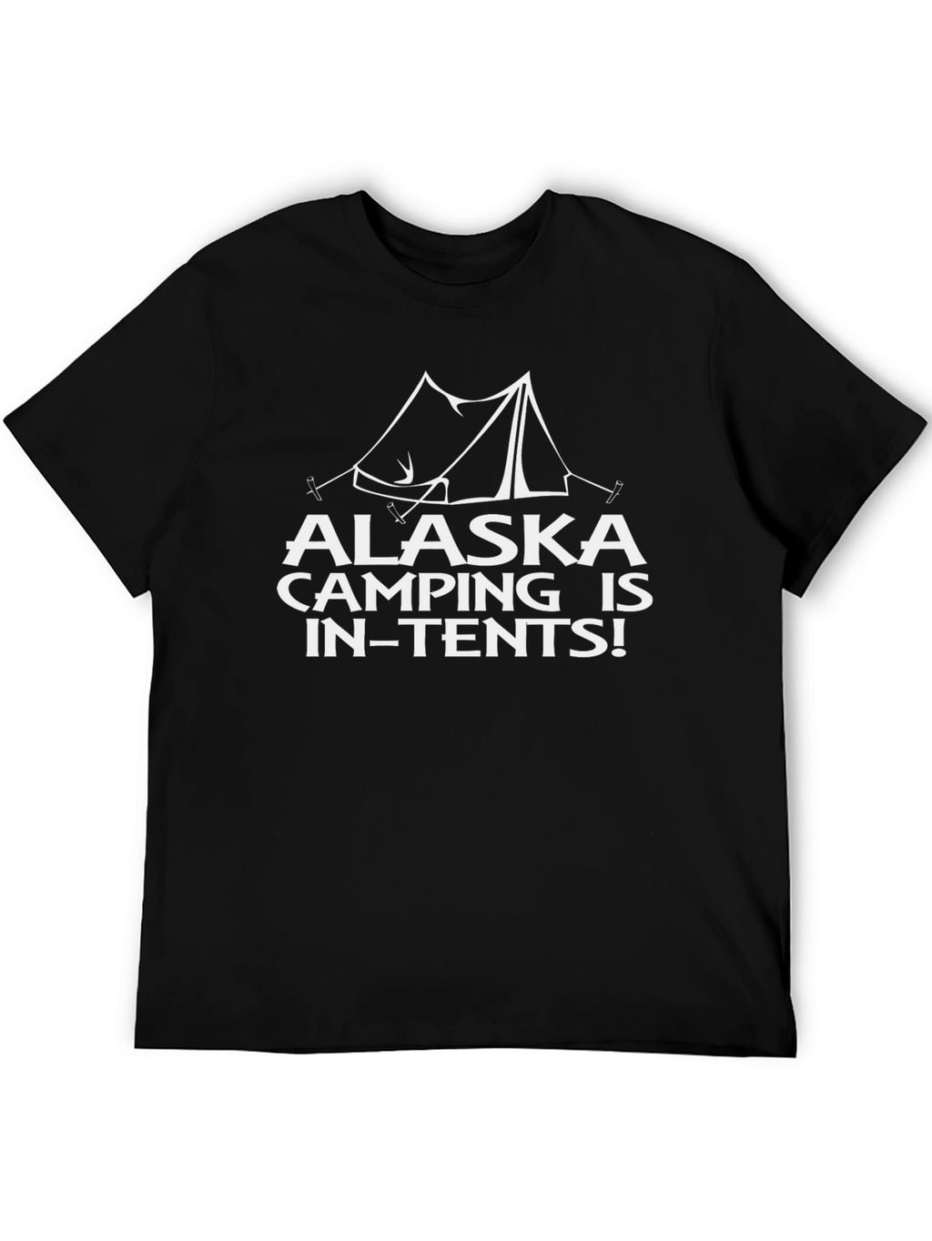 Alaska Camping Graphic Tee - In-Tents Humor T-Shirt