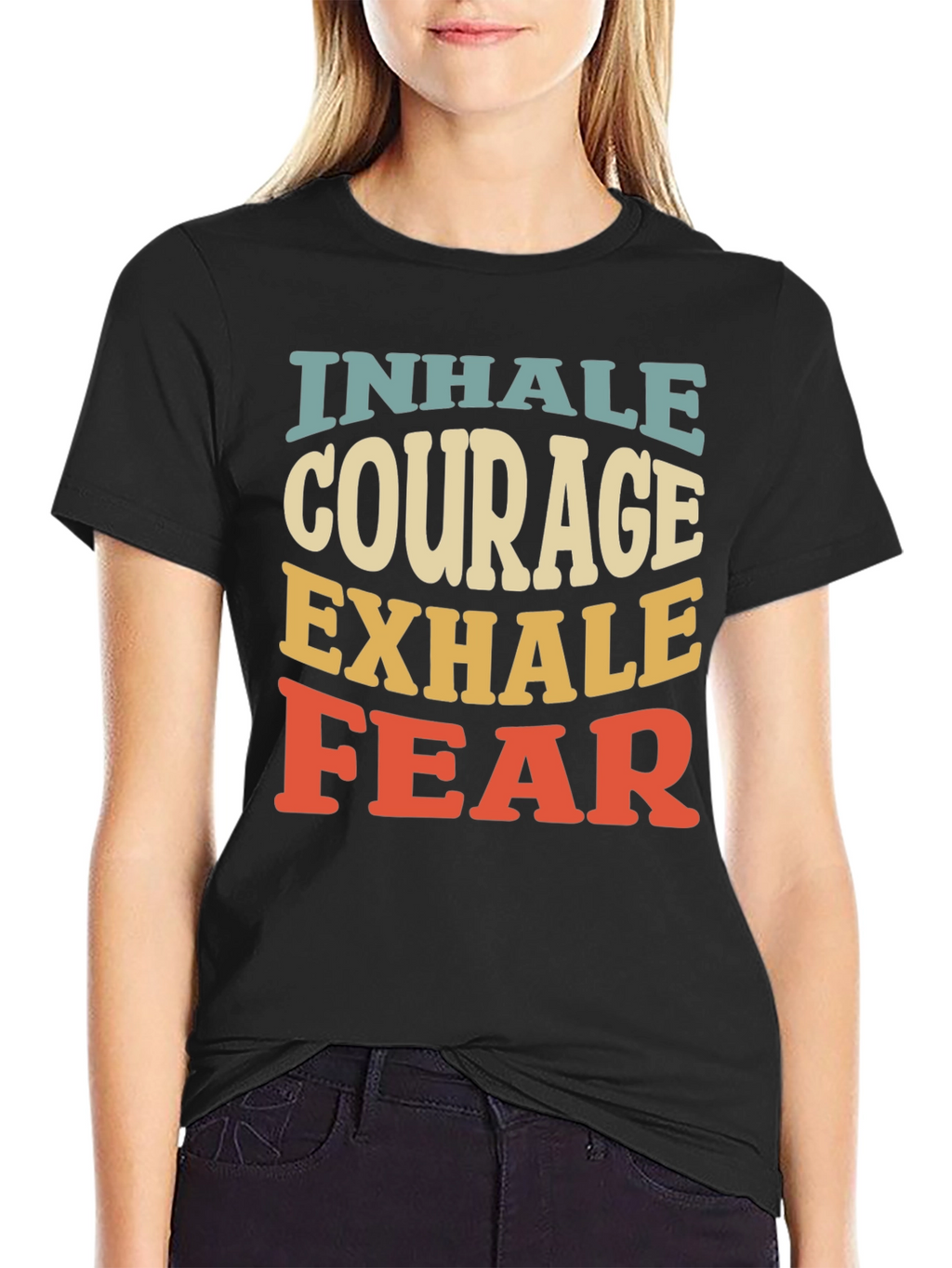 Inhale Courage Exhale Fear Graphic T-Shirt