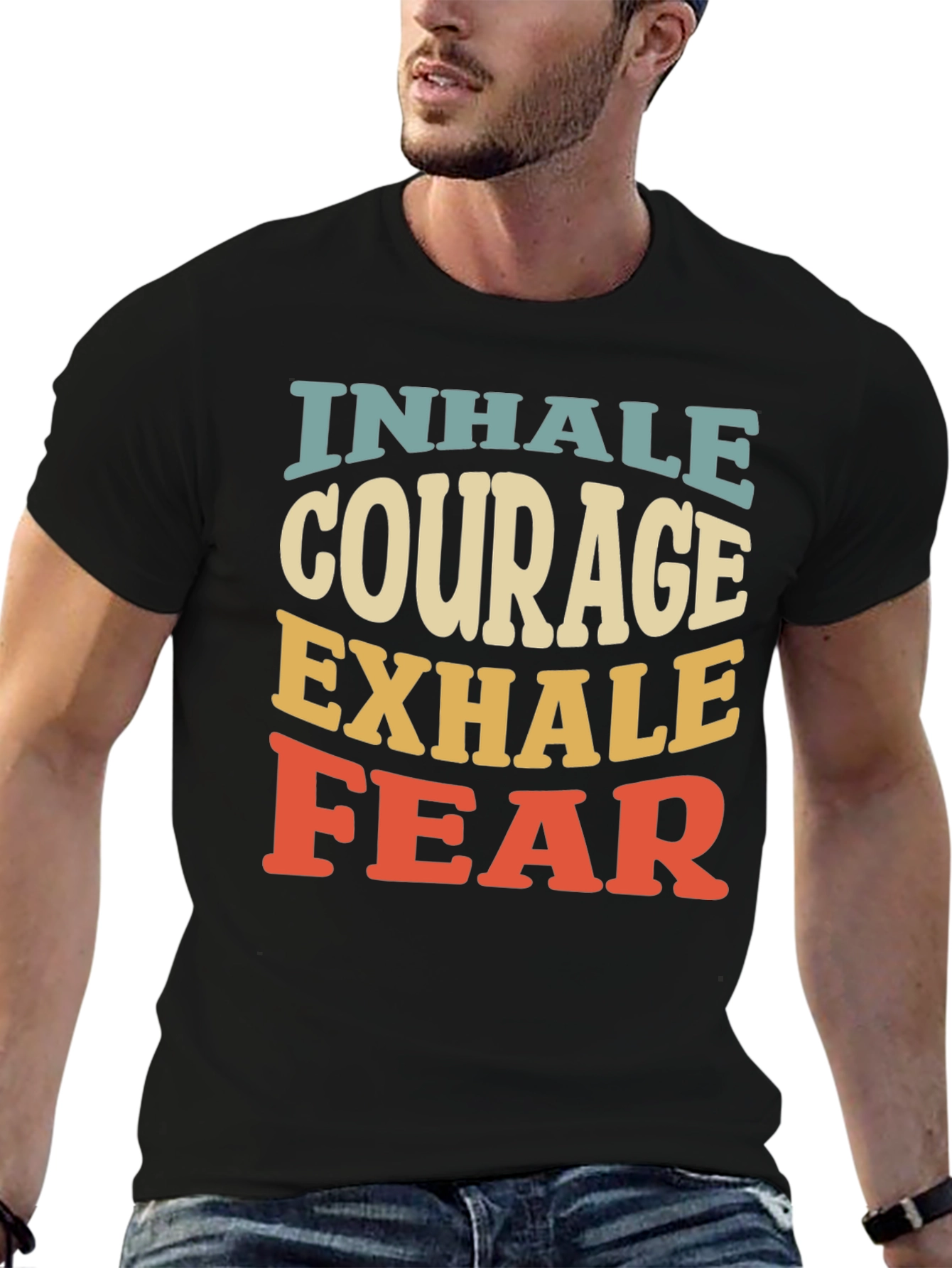 Inhale Courage Exhale Fear Graphic T-Shirt