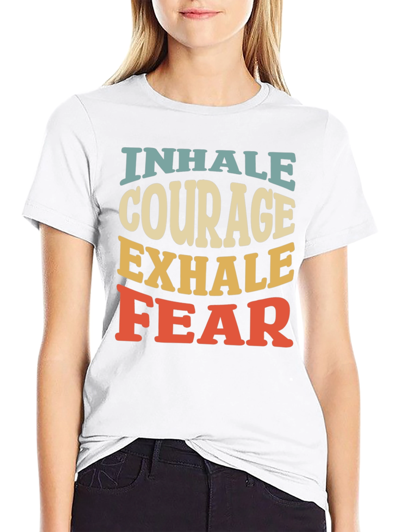 Inhale Courage Exhale Fear Graphic T-Shirt