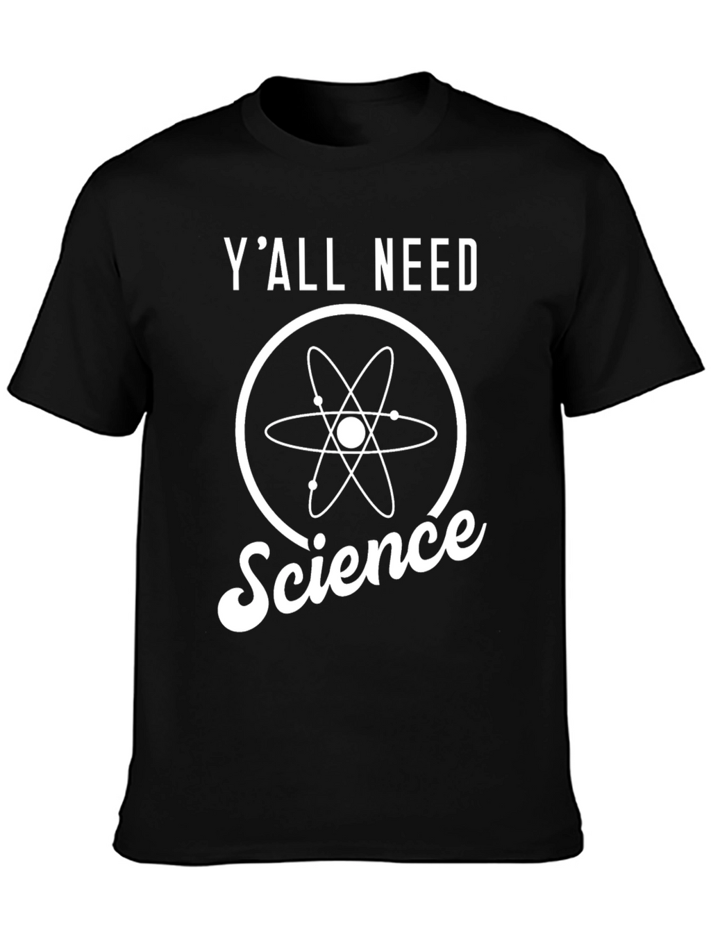 Yall Need Science Black T-Shirt