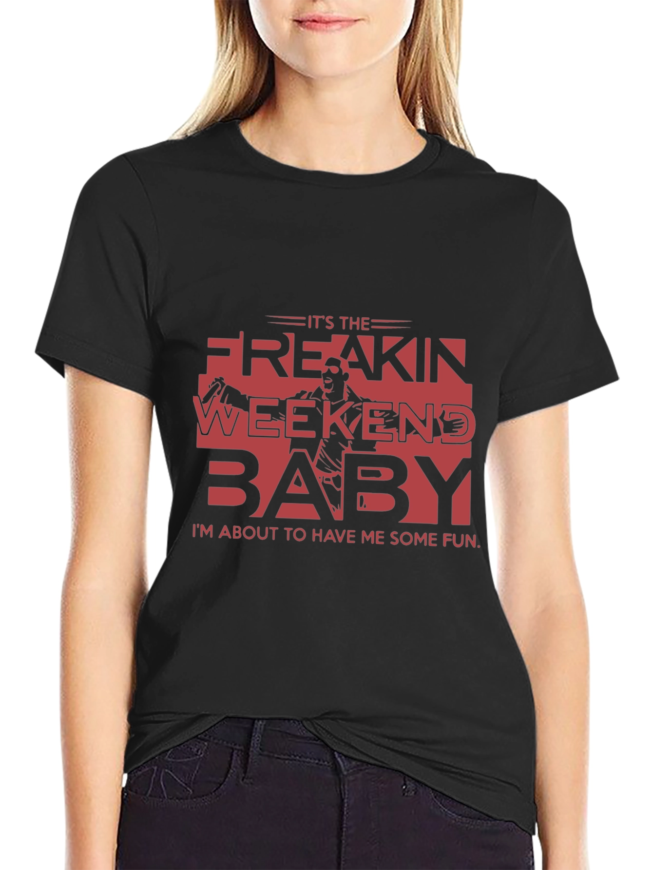 Its the Freakin Weekend Baby T-Shirt