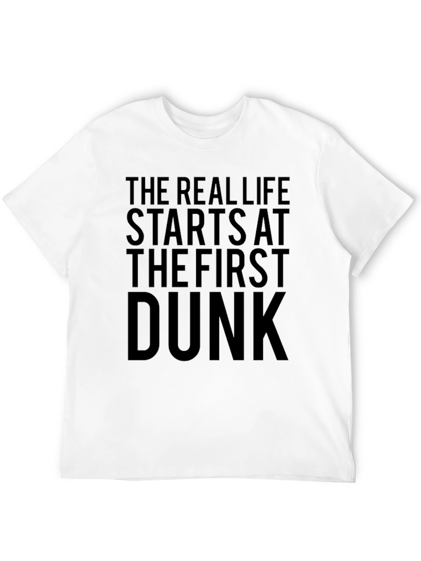 The Real Life Dunk T-Shirt