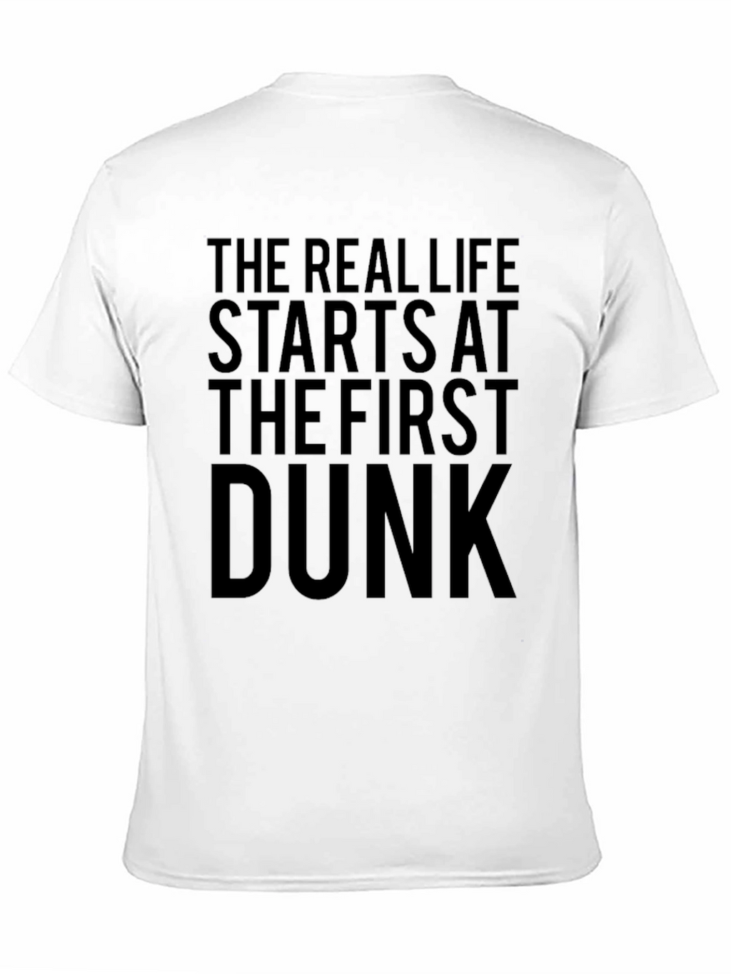 The Real Life Dunk T-Shirt