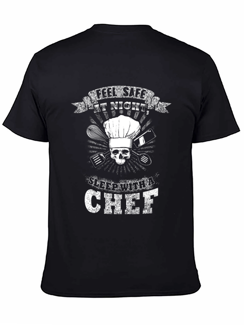 Feel Safe At Night Chef T-Shirt