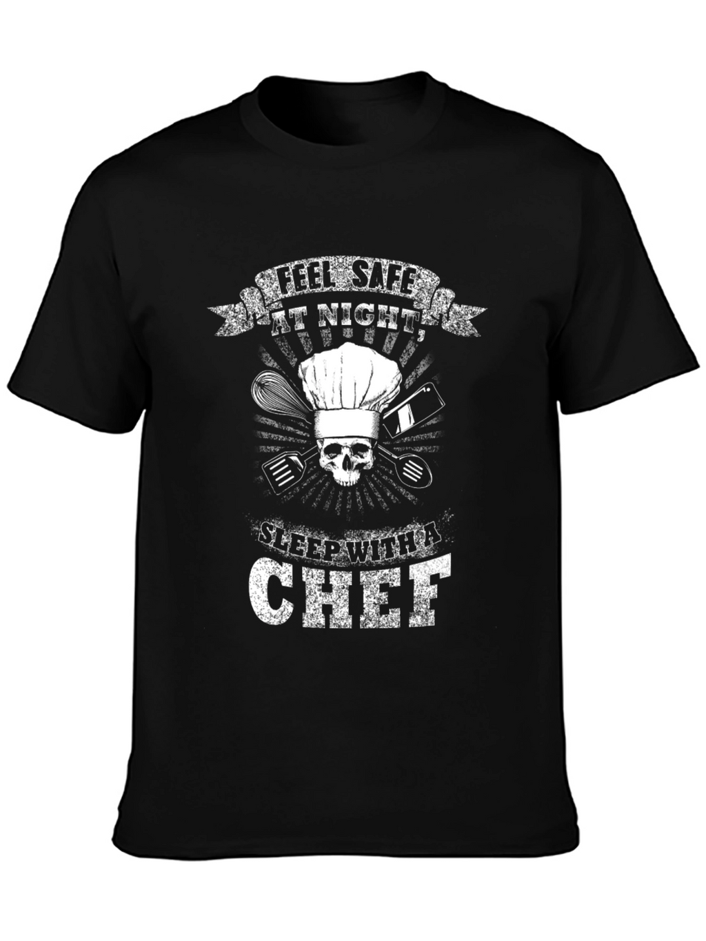 Feel Safe At Night Chef T-Shirt