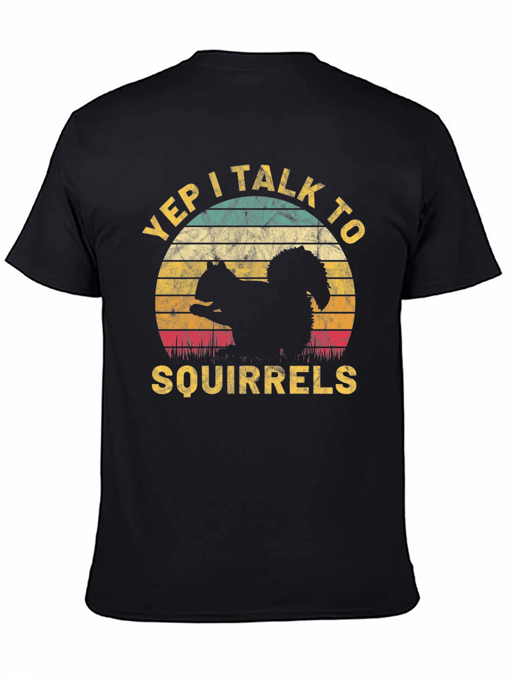 Yep I Talk To Squirrels T-Shirt Retro Design