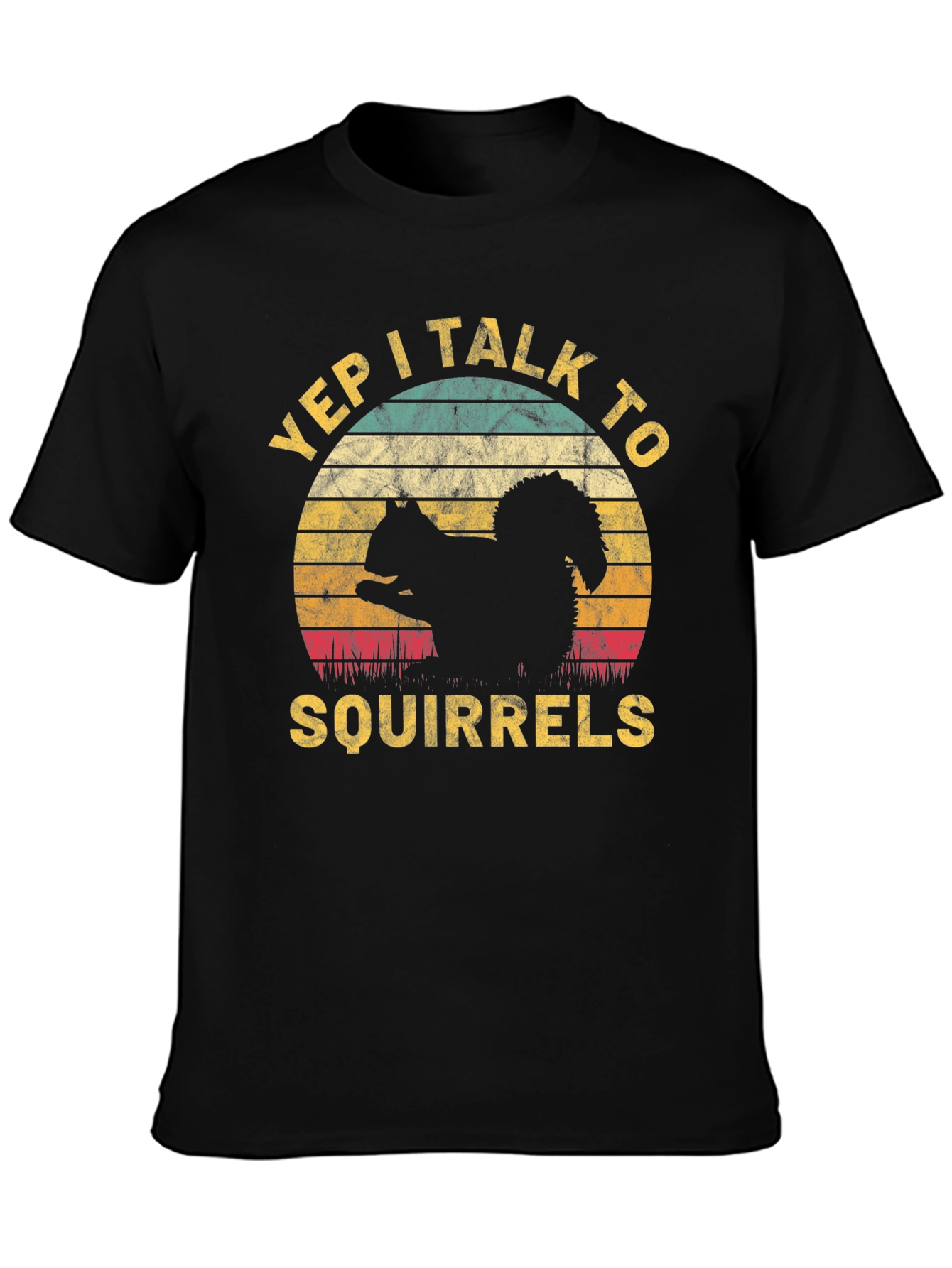 Yep I Talk To Squirrels T-Shirt Retro Design