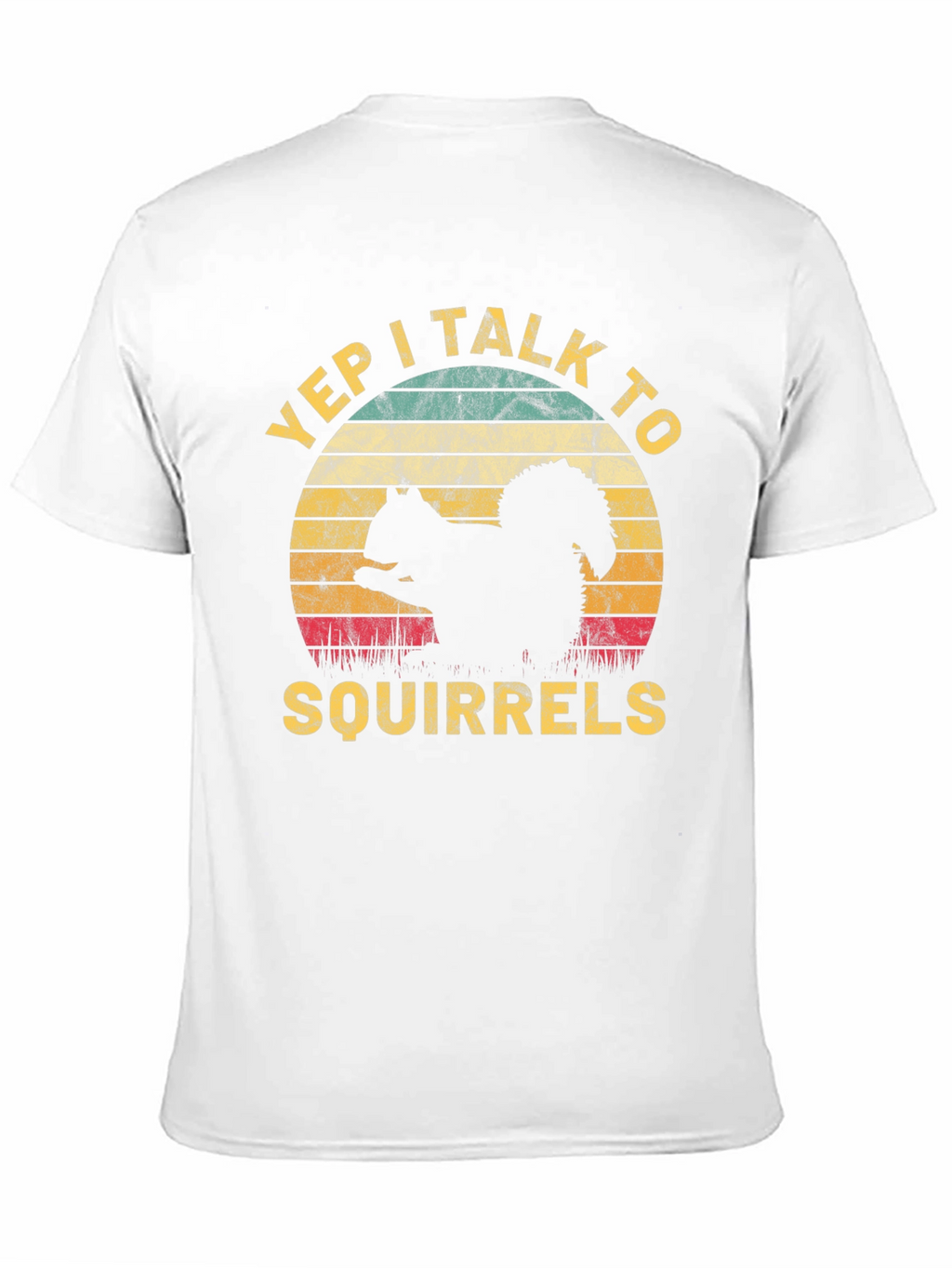 Yep I Talk To Squirrels T-Shirt Retro Design