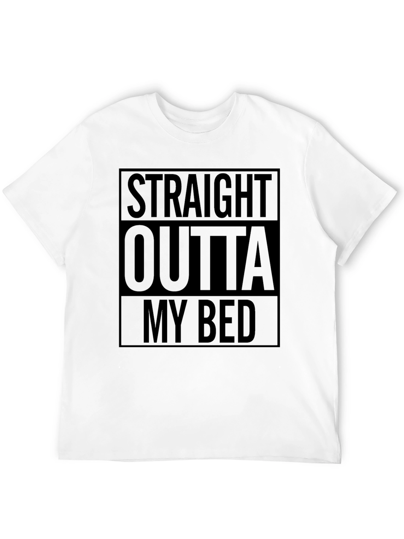 Straight Outta My Bed Graphic Tee