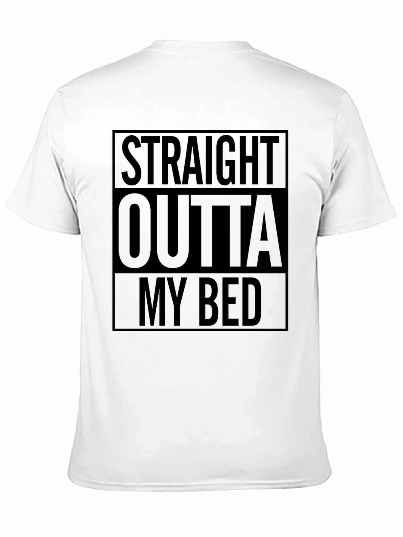 Straight Outta My Bed Graphic Tee