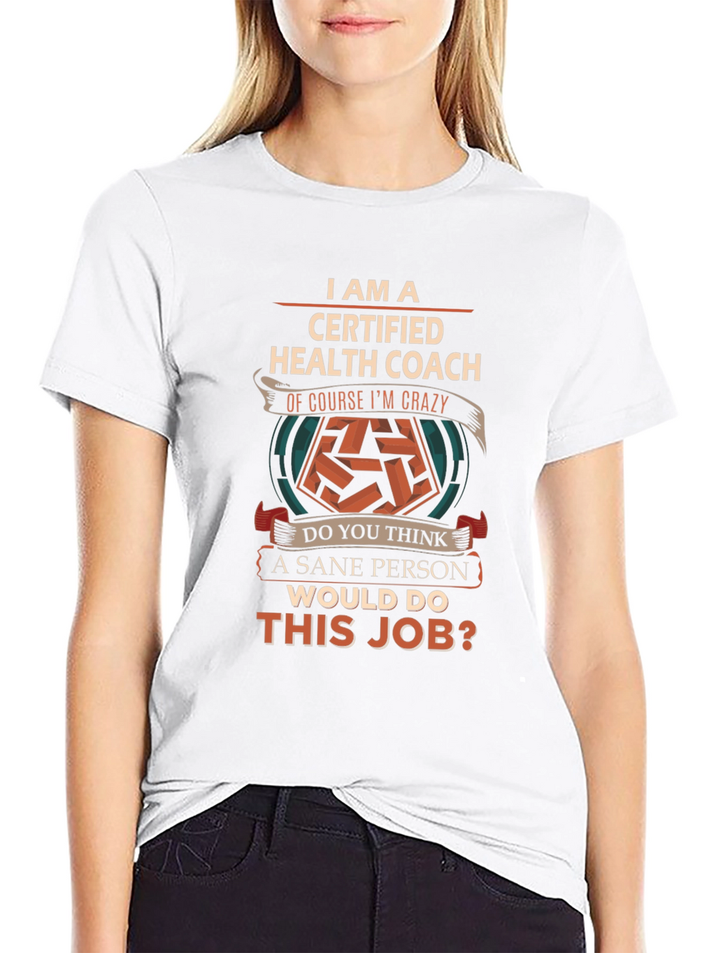 Certified Health Coach Crazy Job T-Shirt