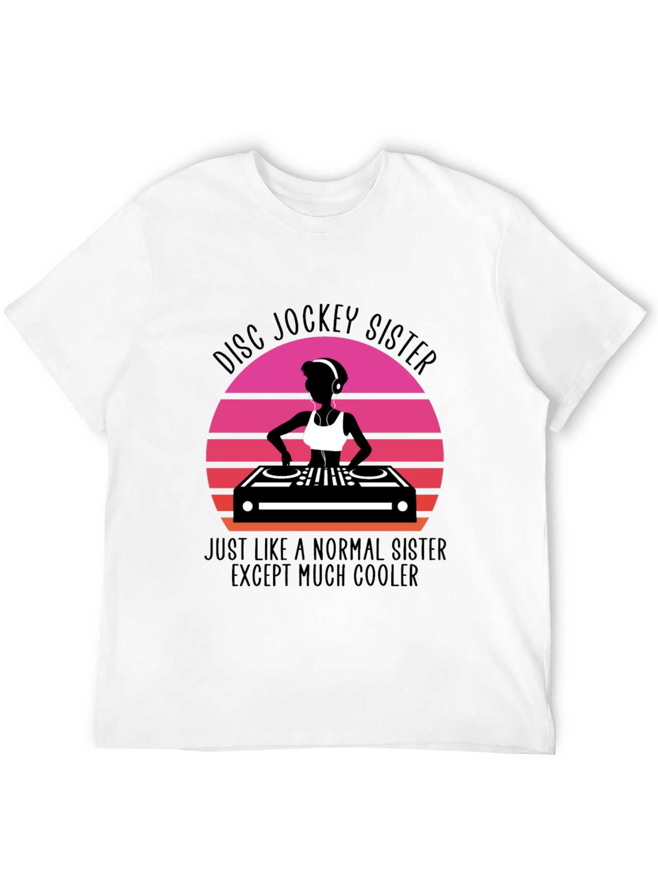 Disc Jockey Sister T-Shirt