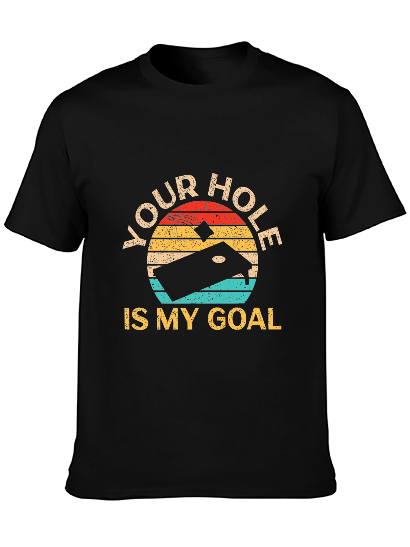 Your Hole is My Goal Retro T-Shirt