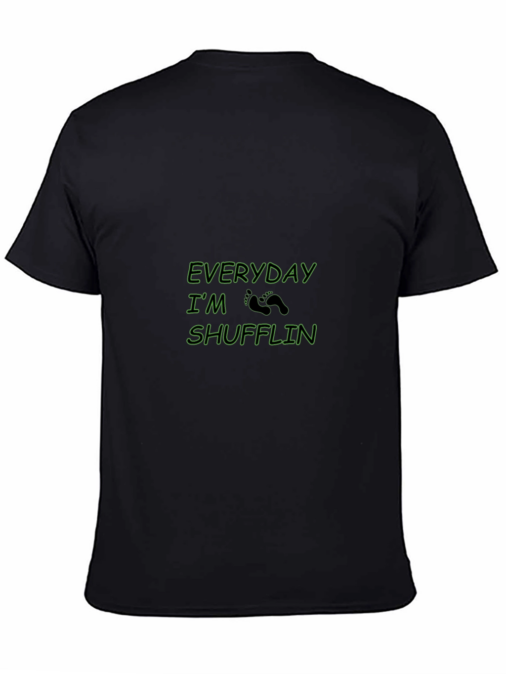 Everyday Im Shufflin Black Crewneck T-Shirt