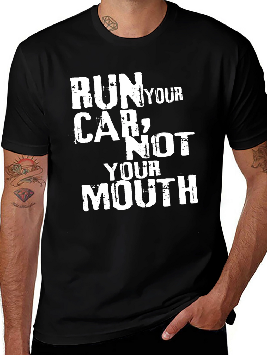 Run Your Car Not Your Mouth Graphic Tee