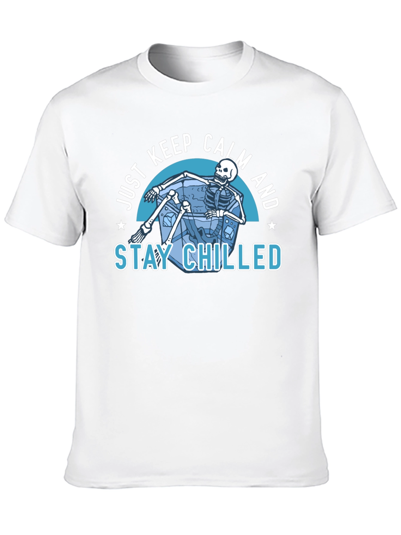 Just Keep Calm & Stay Chilled Skeleton T-Shirt