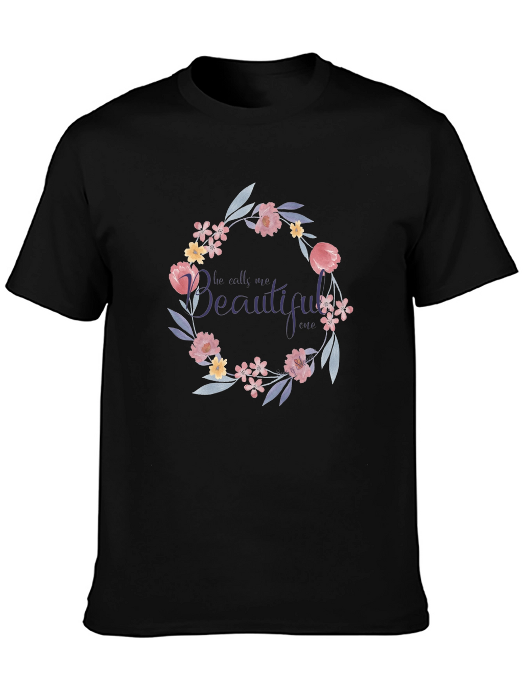 Floral Wreath T-Shirt - He Calls Me Beautiful