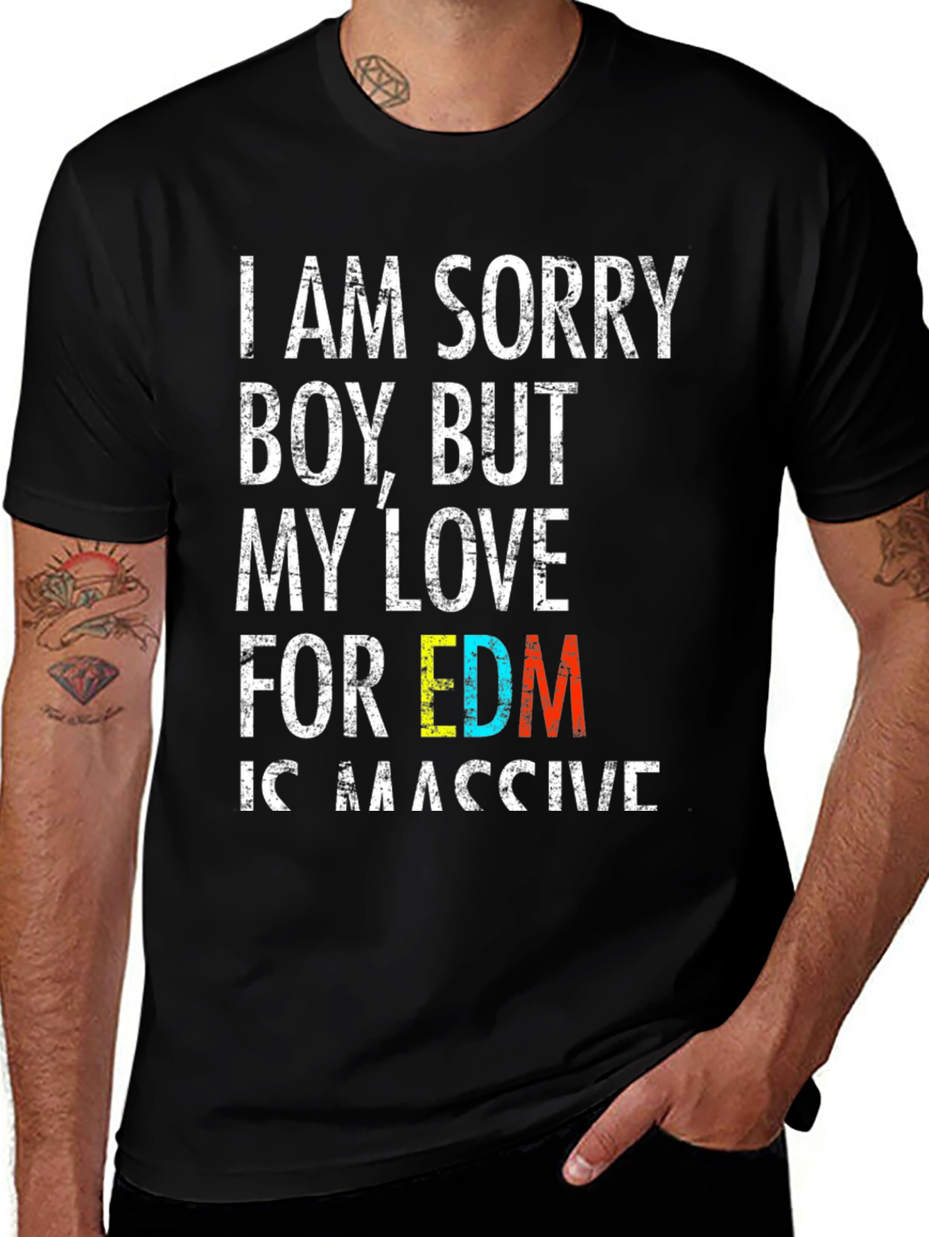 EDM Lover Black T-Shirt: I Am Sorry Boy But My Love...